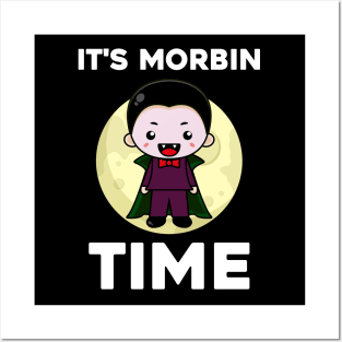 It's Morbin Time....Feeling morbed T-shirt Posters and Art